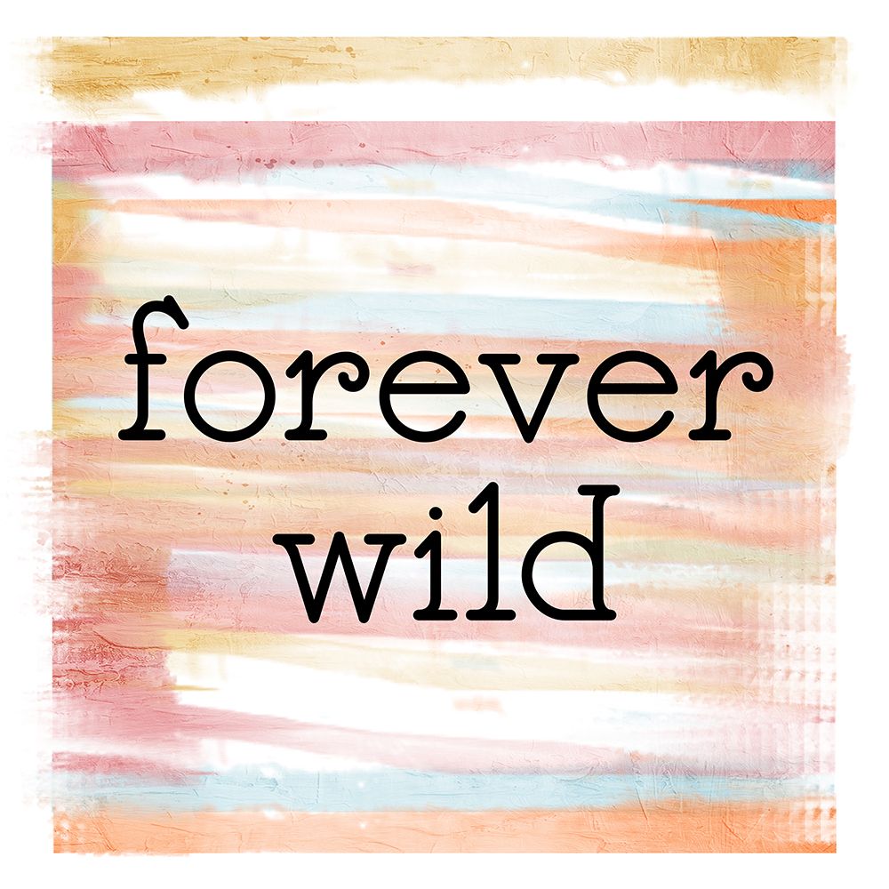 Forever Wild art print by Kimberly Allen for $57.95 CAD