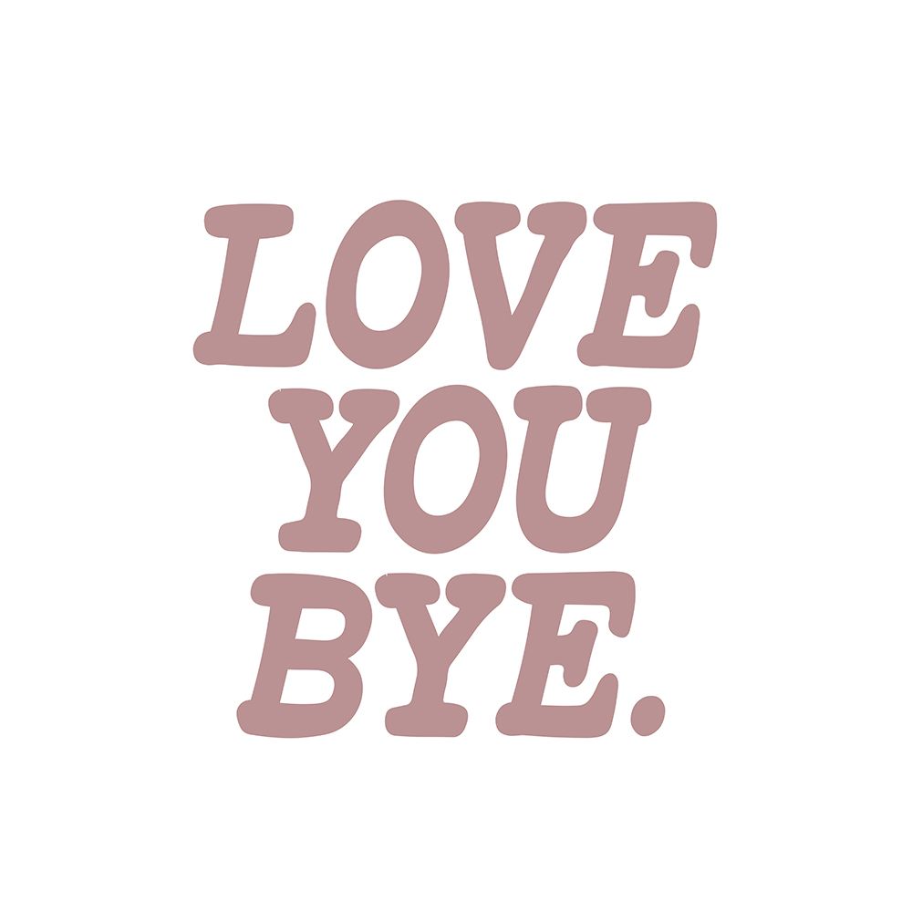 Love You Bye 2 art print by Kimberly Allen for $57.95 CAD