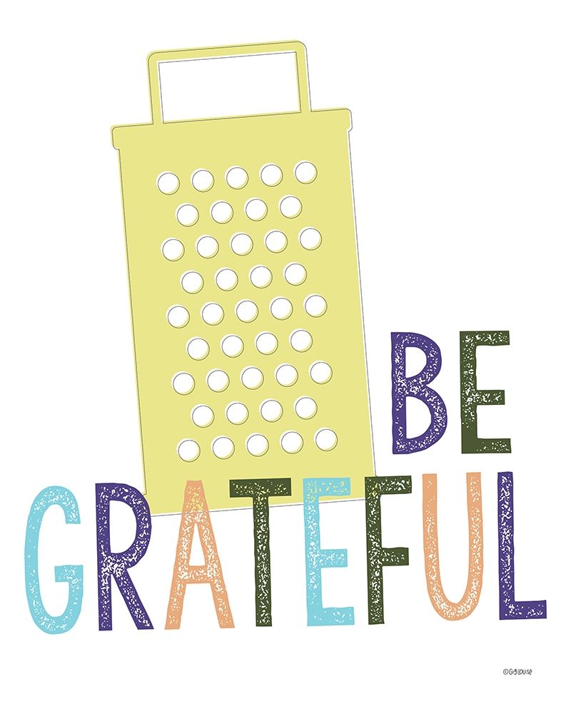Be Grateful art print by Gigi Louise for $57.95 CAD