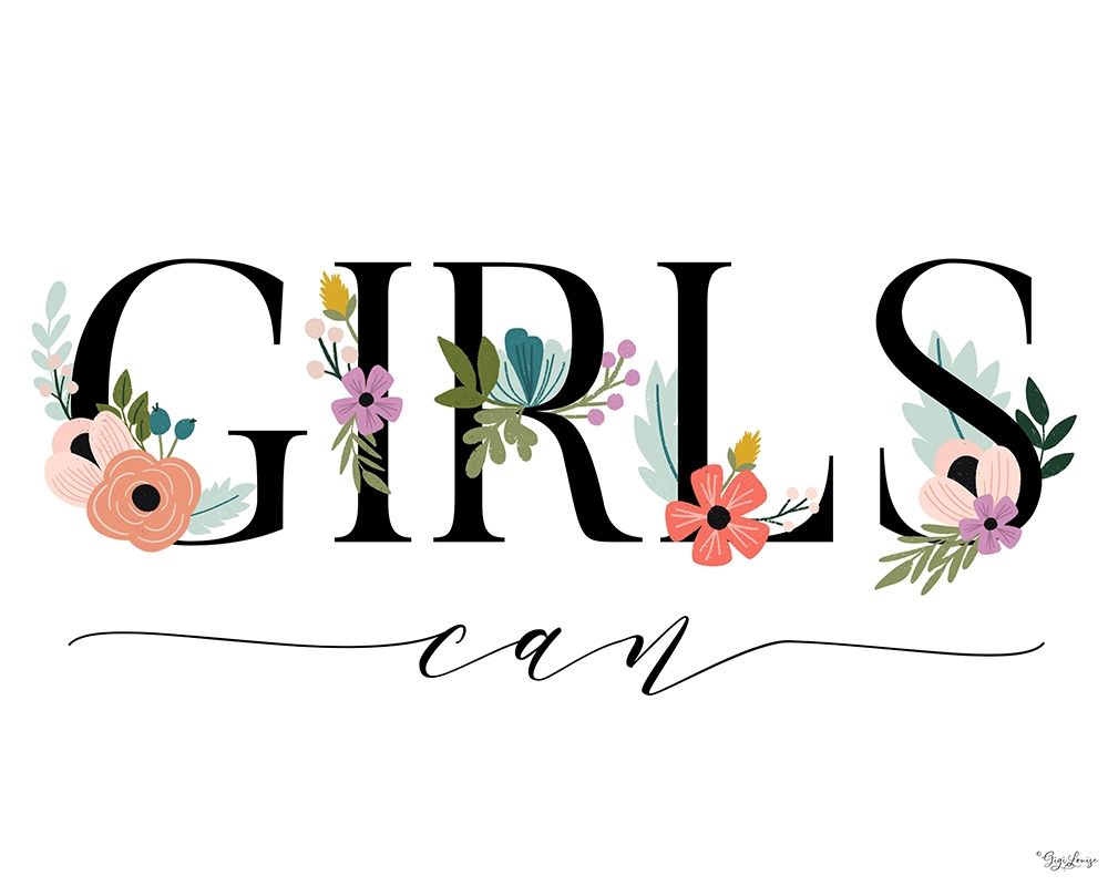 Girls Can Floral 2 art print by Gigi Louise for $57.95 CAD