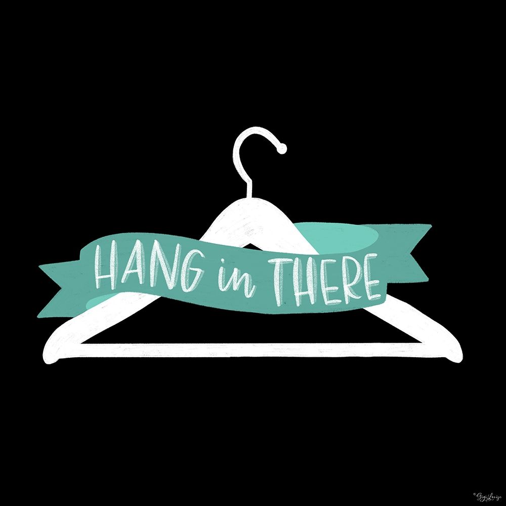 Hang In There art print by Gigi Louise for $57.95 CAD