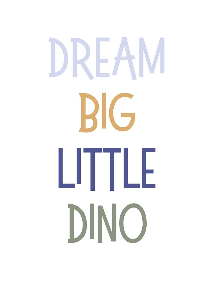Dream Big-Dinosaur art print by Katie Griggs for $57.95 CAD
