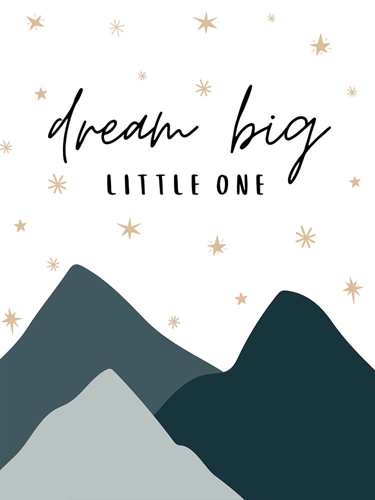 Nursery Dream Big Little One art print by Katie Griggs for $57.95 CAD