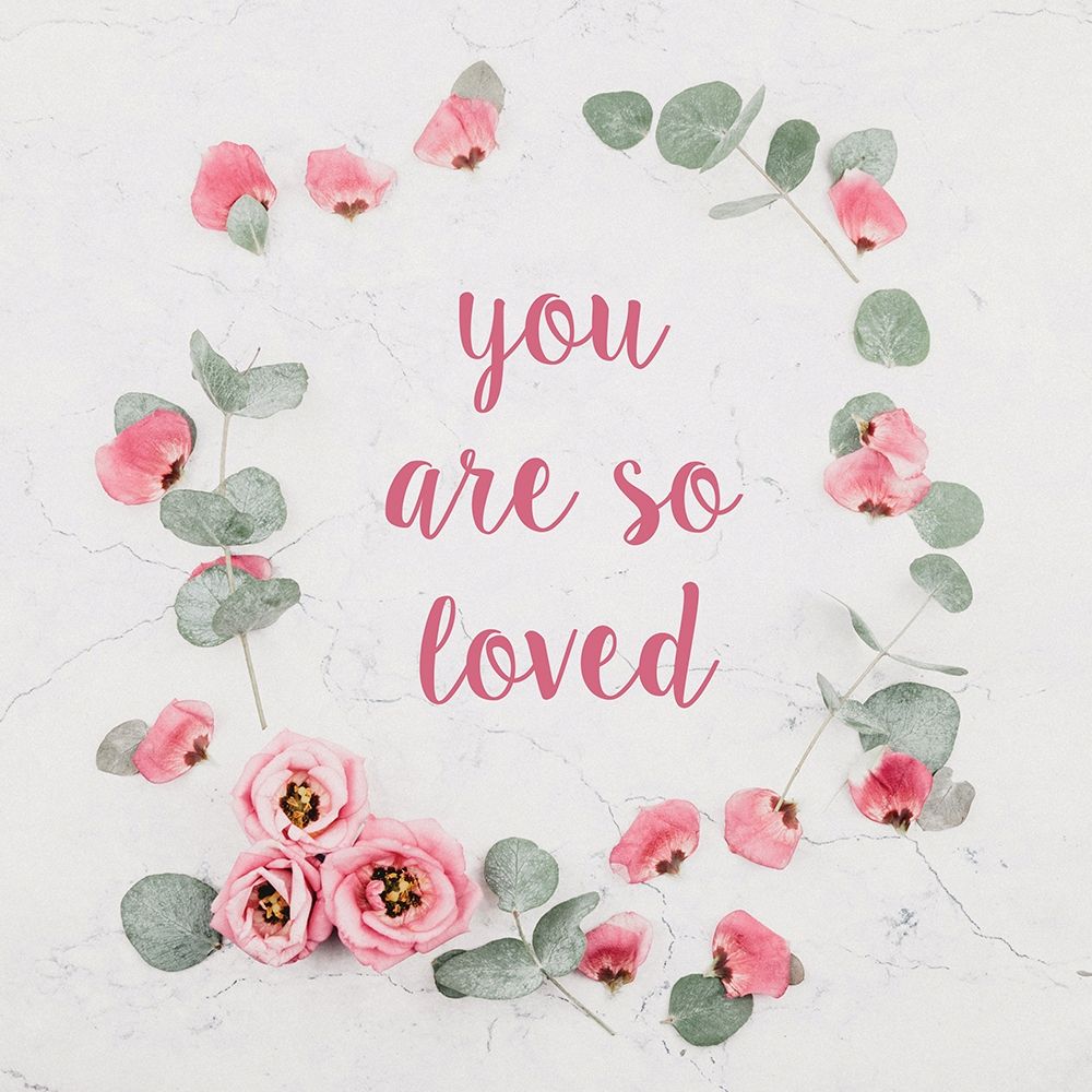 You Are So Loved art print by Leslie McFarland for $57.95 CAD