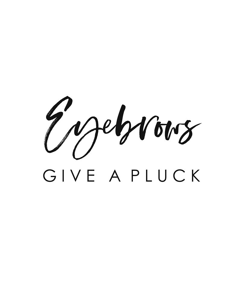 Eyebrows Give a Pluck art print by Leah Straatsma for $57.95 CAD