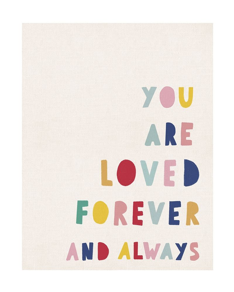 You Are Loved art print by Leah Straatsma for $57.95 CAD