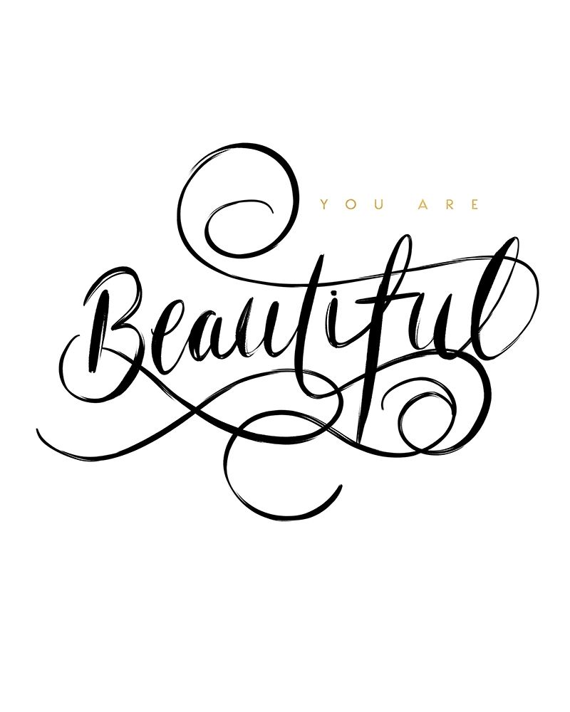 You Are Beautiful art print by Leah Straatsma for $57.95 CAD