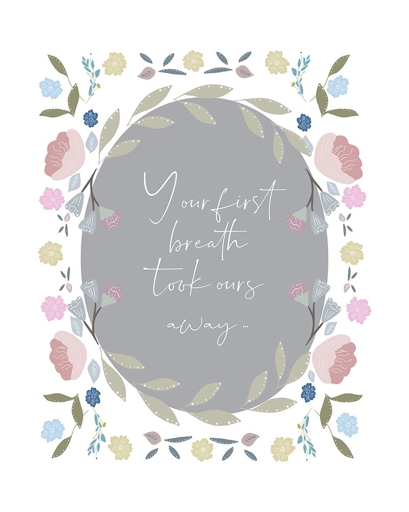 Your First Breath Quote art print by Leah Straatsma for $57.95 CAD