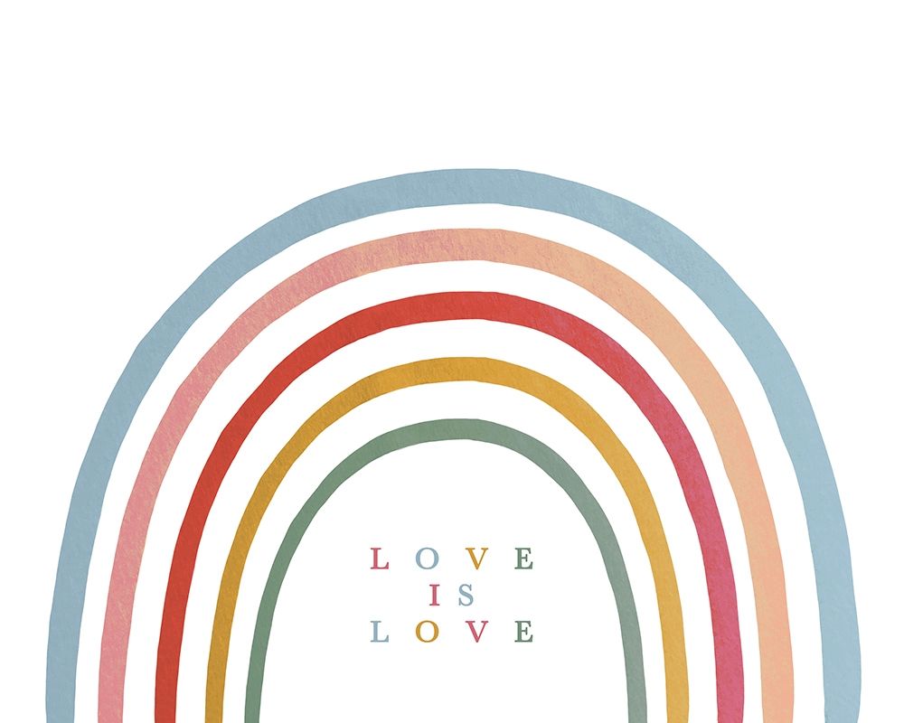 Love is Love Rainbo art print by Leah Straatsma for $57.95 CAD