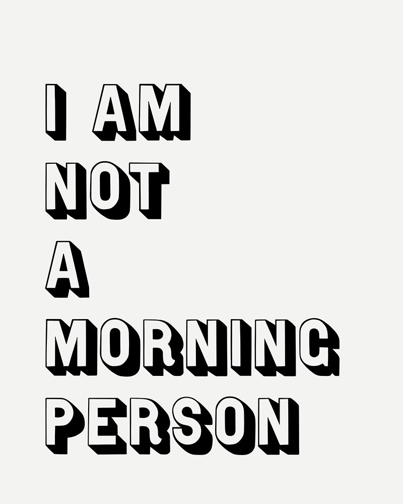 Not A Morning Person art print by Leah Straatsma for $57.95 CAD