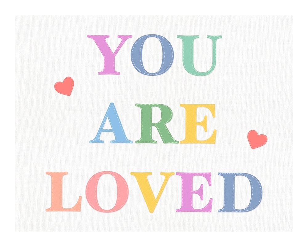 You are Loved Fabric Pastels art print by Leah Straatsma for $57.95 CAD