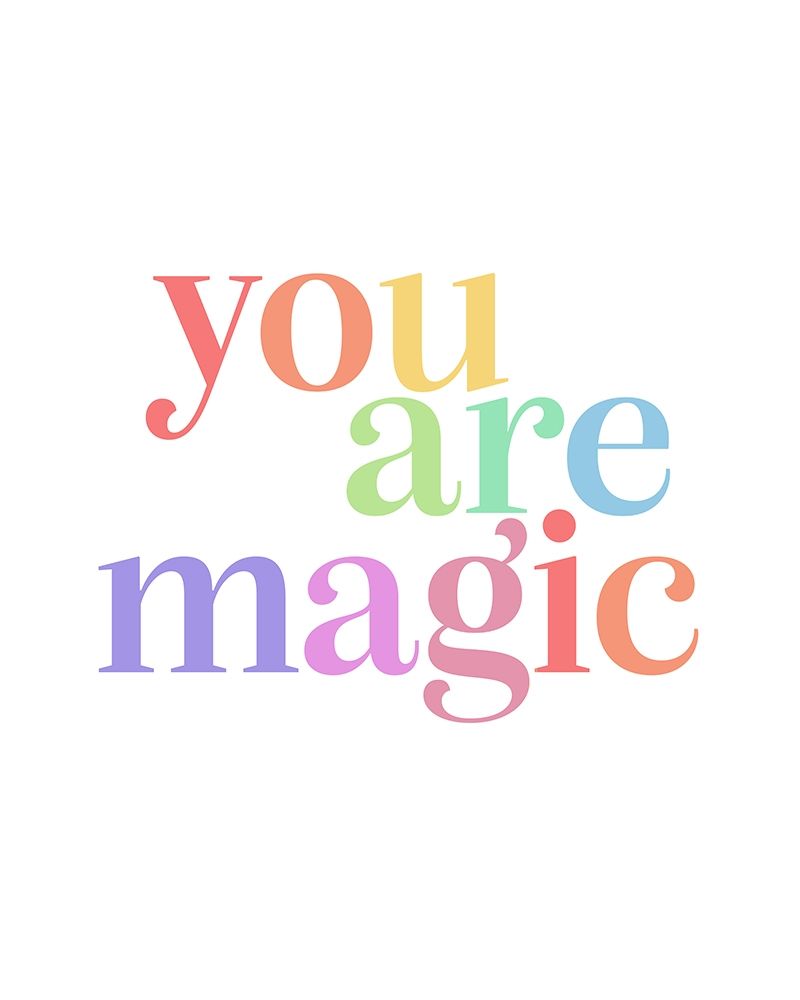 You Are Magic Multi Color art print by Leah Straatsma for $57.95 CAD