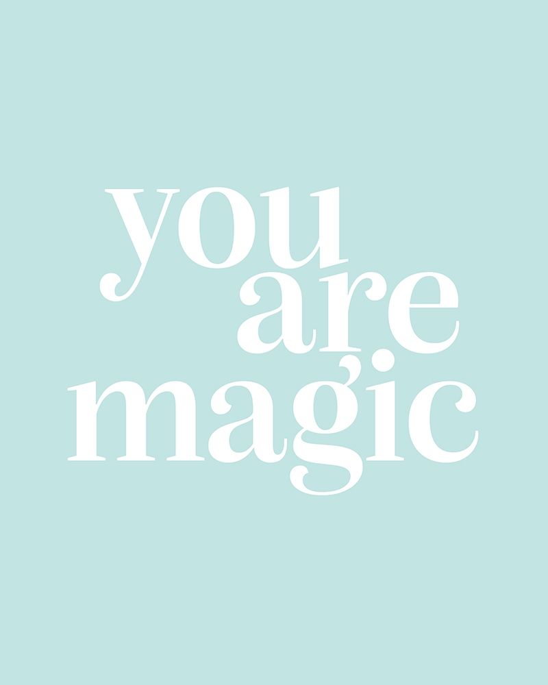 You Are Magic Mint art print by Leah Straatsma for $57.95 CAD