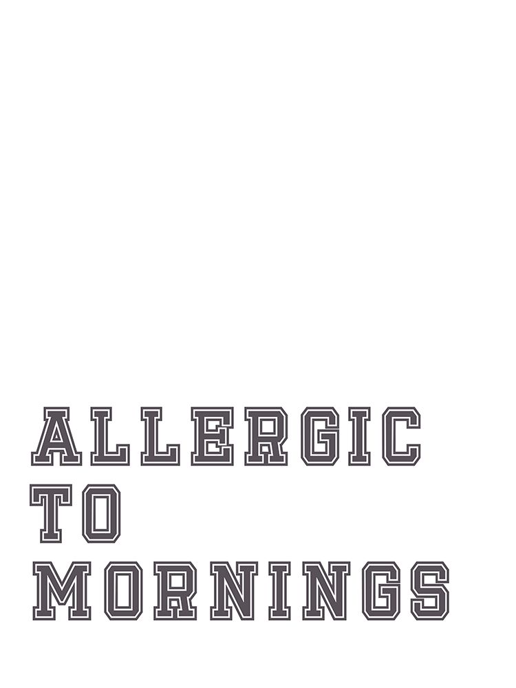 Allergic To Mornings art print by Leah Straatsma for $57.95 CAD
