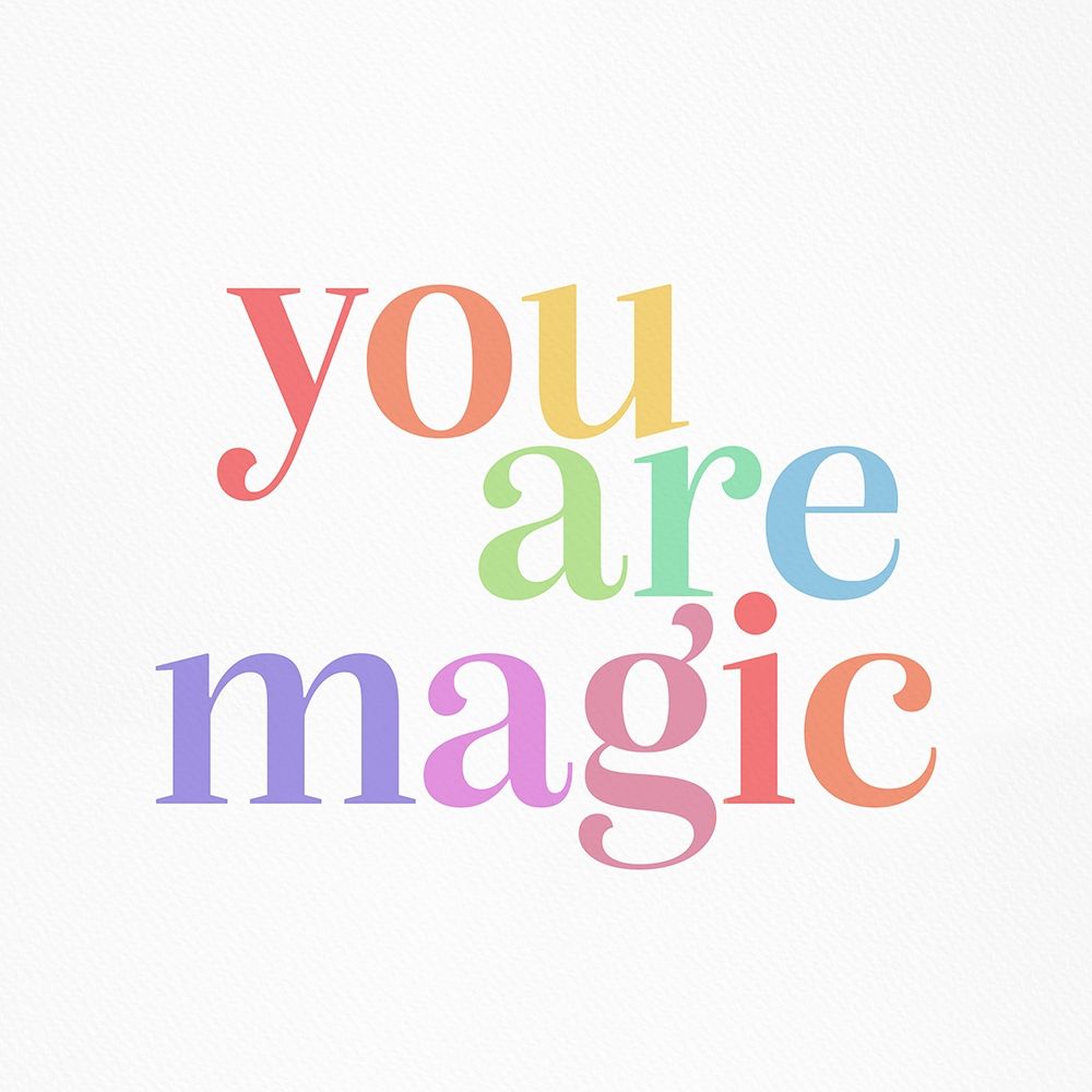 You Are Magic 1 art print by Leah Straatsma for $57.95 CAD