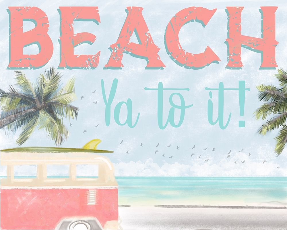 Beach Ya To It art print by Melody Hogan for $57.95 CAD