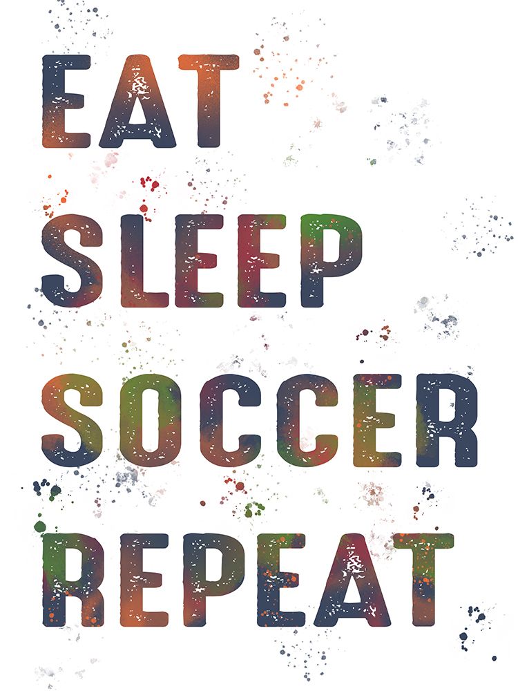 Eat Sleep Soccer Repeat V2 art print by Marcus Prime for $57.95 CAD