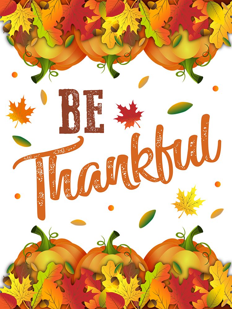 Be Thankful art print by Marcus Prime for $57.95 CAD