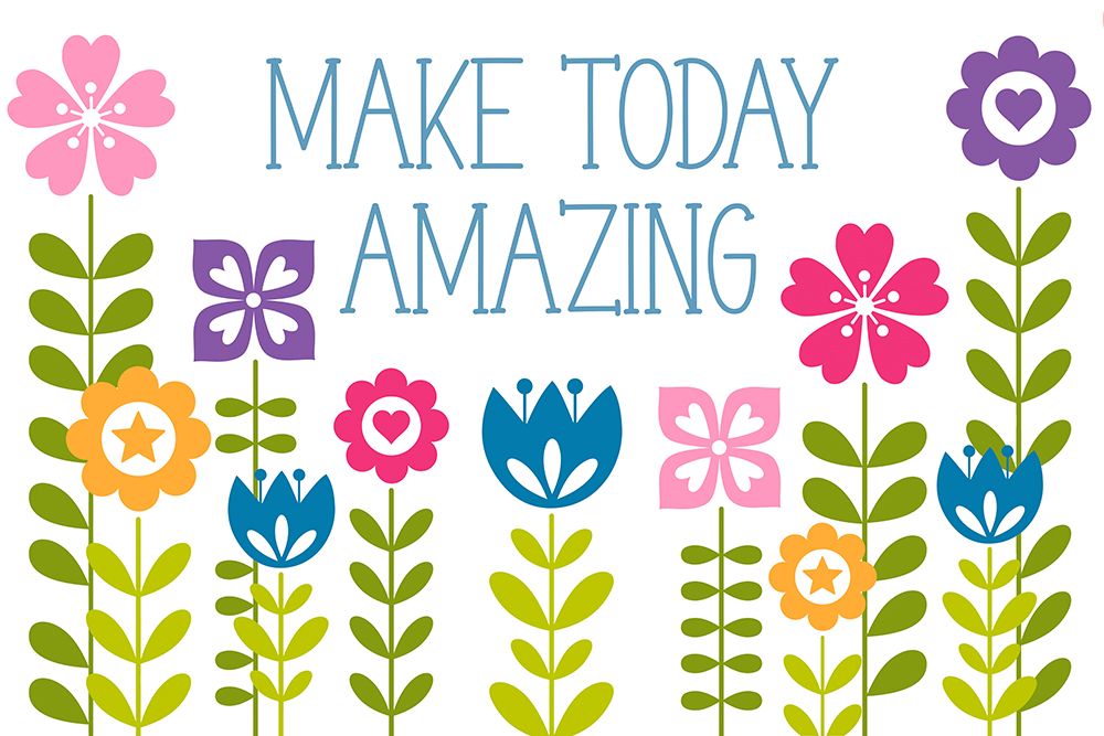 Make Today Amazing art print by Marcus Prime for $57.95 CAD