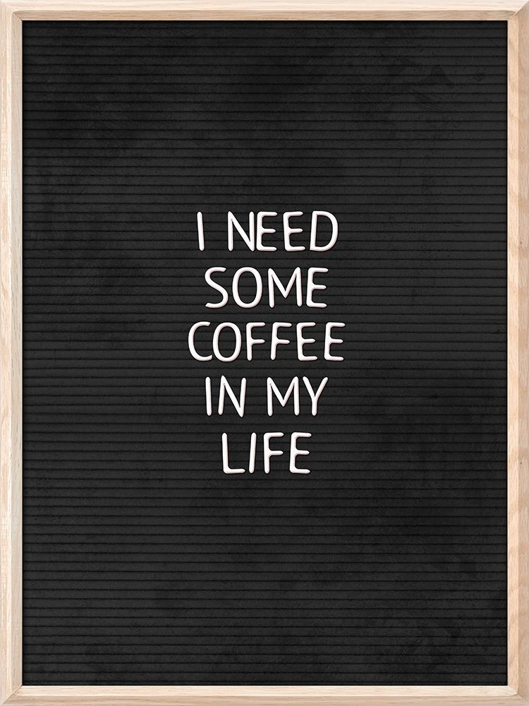 Coffee In My Life Black art print by Milli Villa for $57.95 CAD