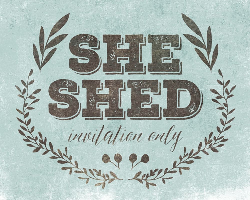 She Shed Teal art print by Milli Villa for $57.95 CAD