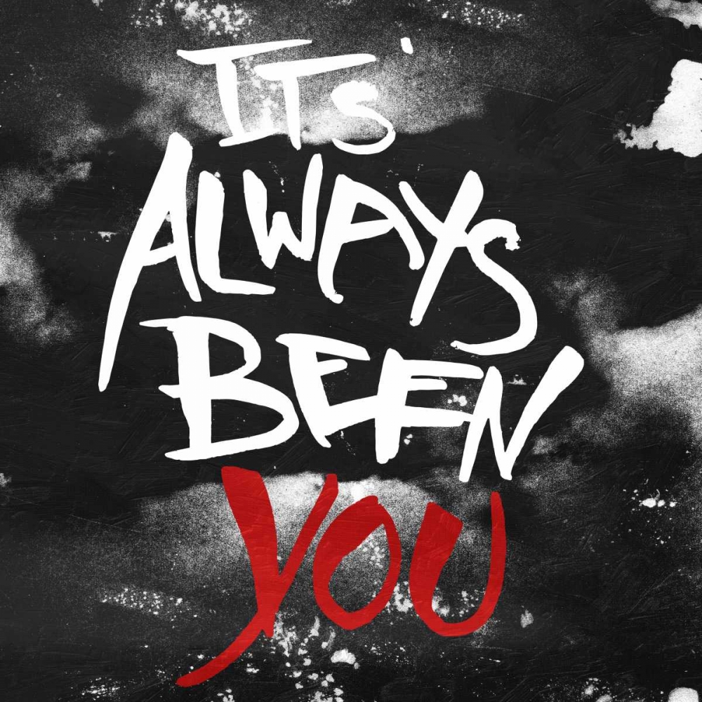 Its Always Been You art print by OnRei for $57.95 CAD