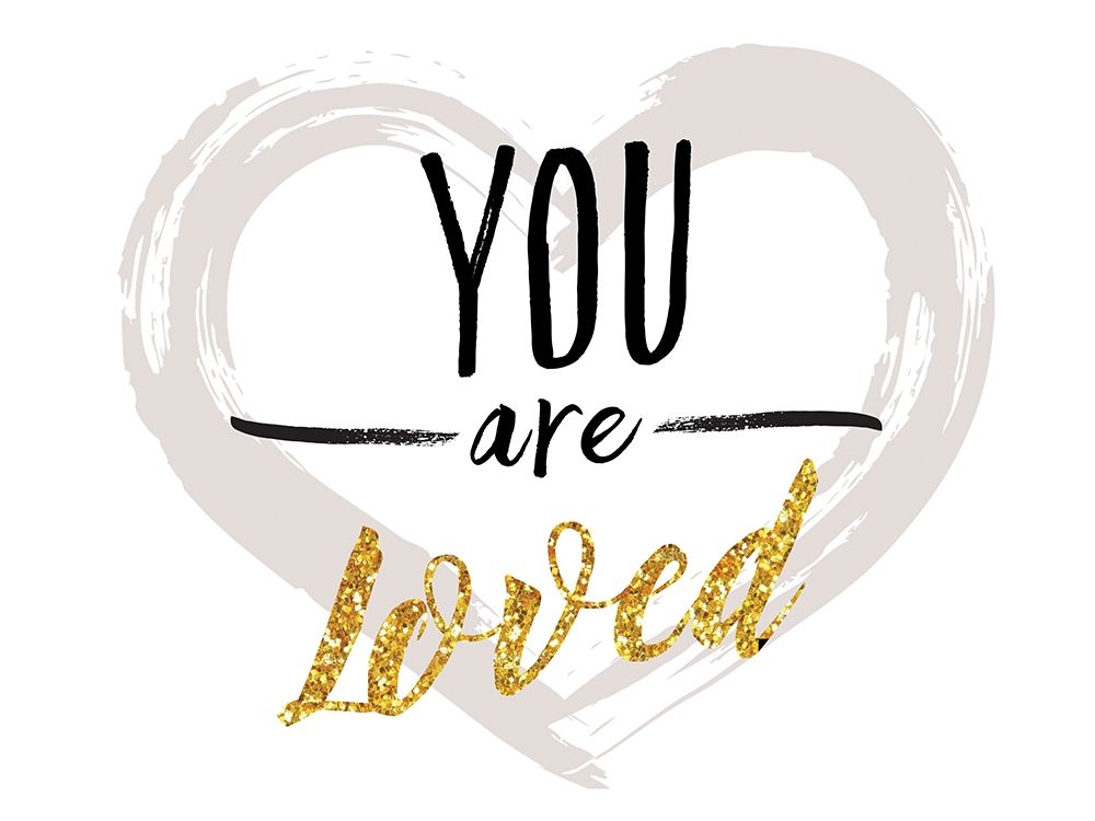 You are Loved art print by Lula Bijoux and Company for $57.95 CAD