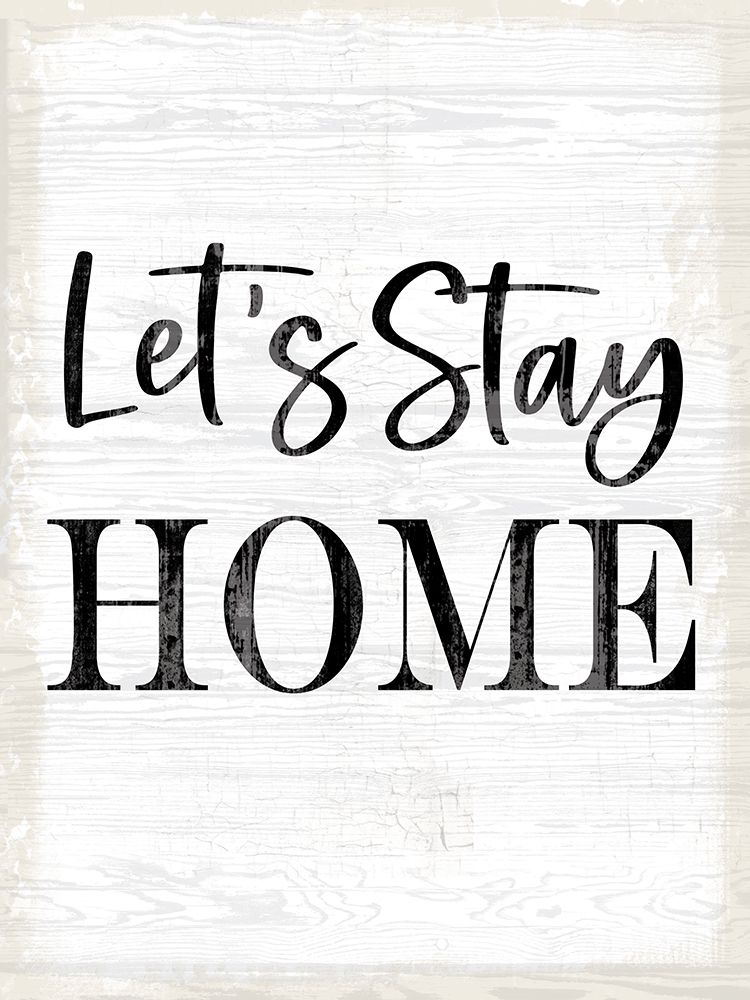 Lets Stay Home art print by Lula Bijoux And Company for $57.95 CAD