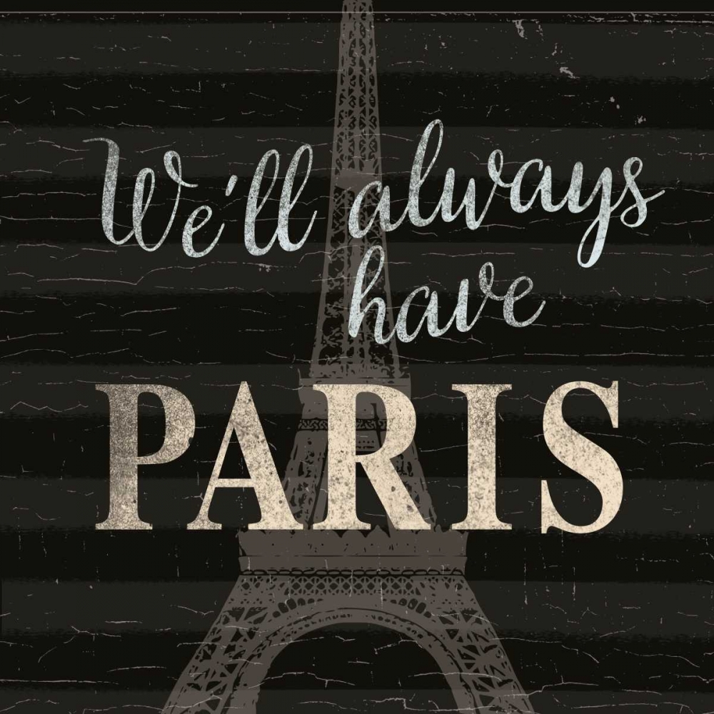 Well always have ... Paris art print by Candace Allen for $57.95 CAD