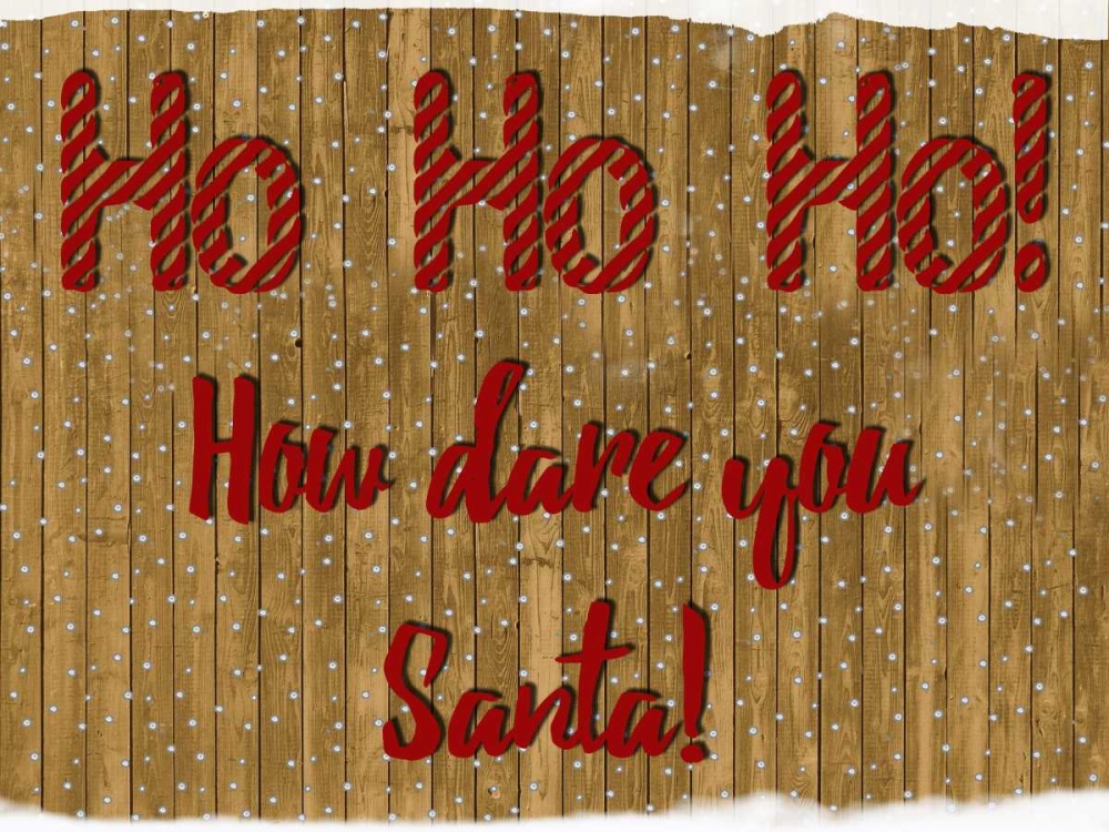 How Dare You Santa art print by Sheldon Lewis for $57.95 CAD