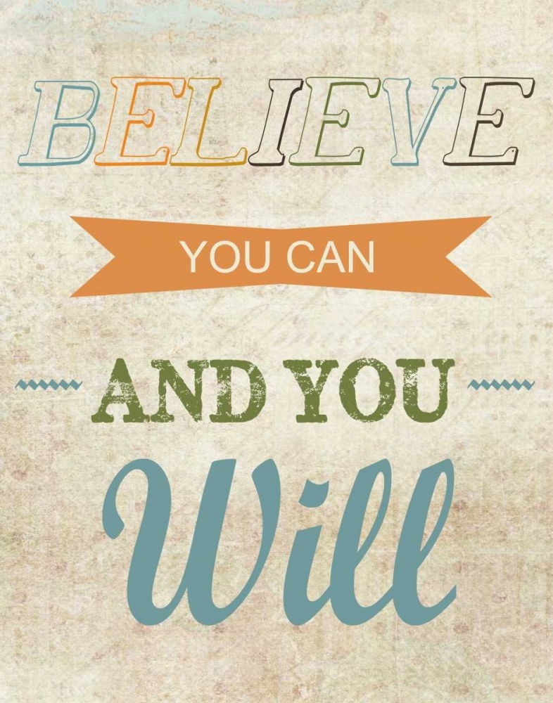 Believe You Can art print by Taylor Greene for $57.95 CAD