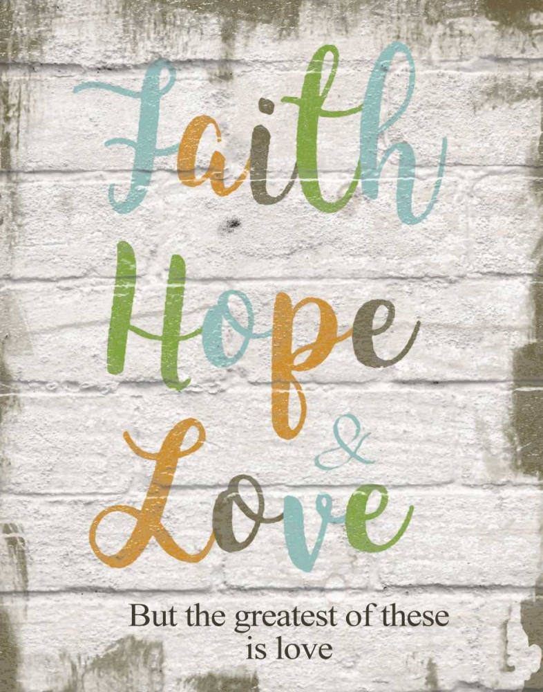 Faith Hope Love art print by Taylor Greene for $57.95 CAD