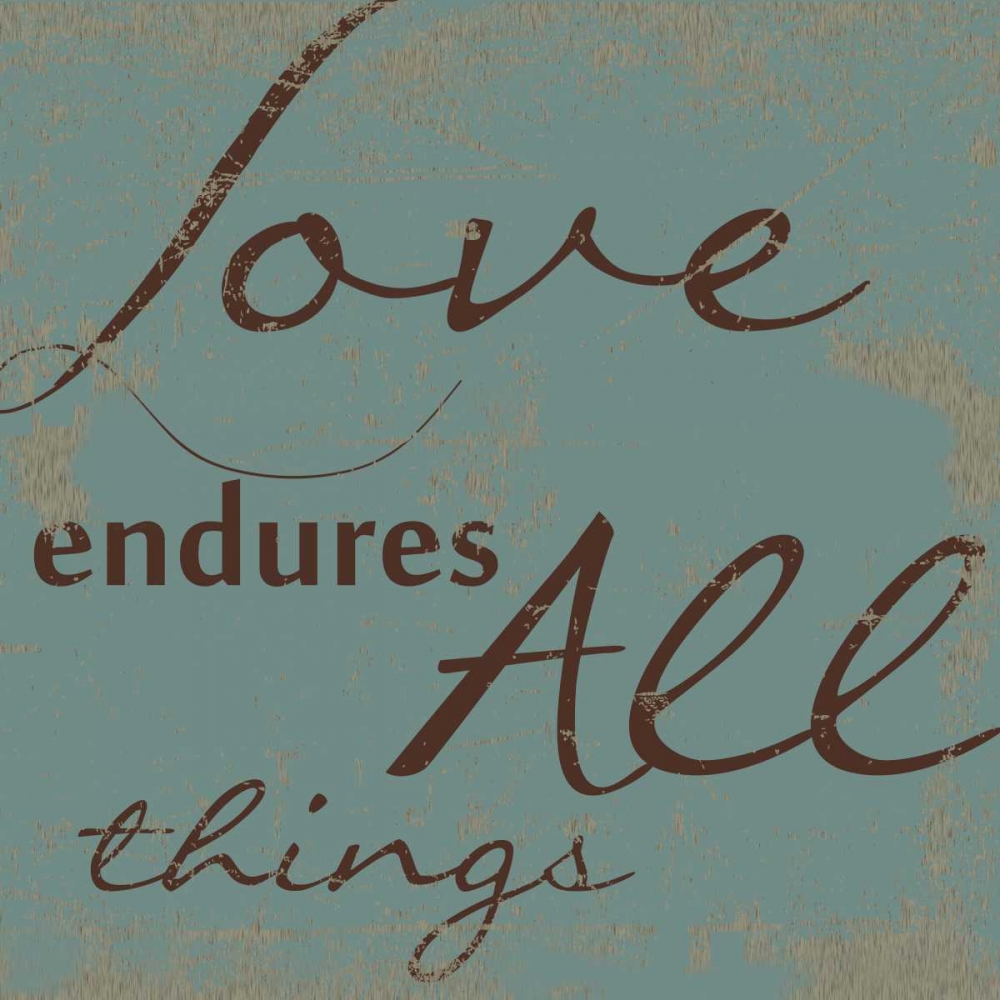LOVE ENDURES ALL art print by Taylor Greene for $57.95 CAD