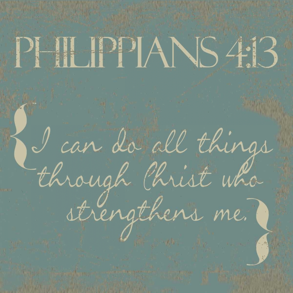 Philippians 4-13 New art print by Taylor Greene for $57.95 CAD