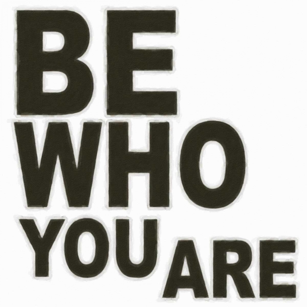 BE WHO YOU ARE art print by Taylor Greene for $57.95 CAD