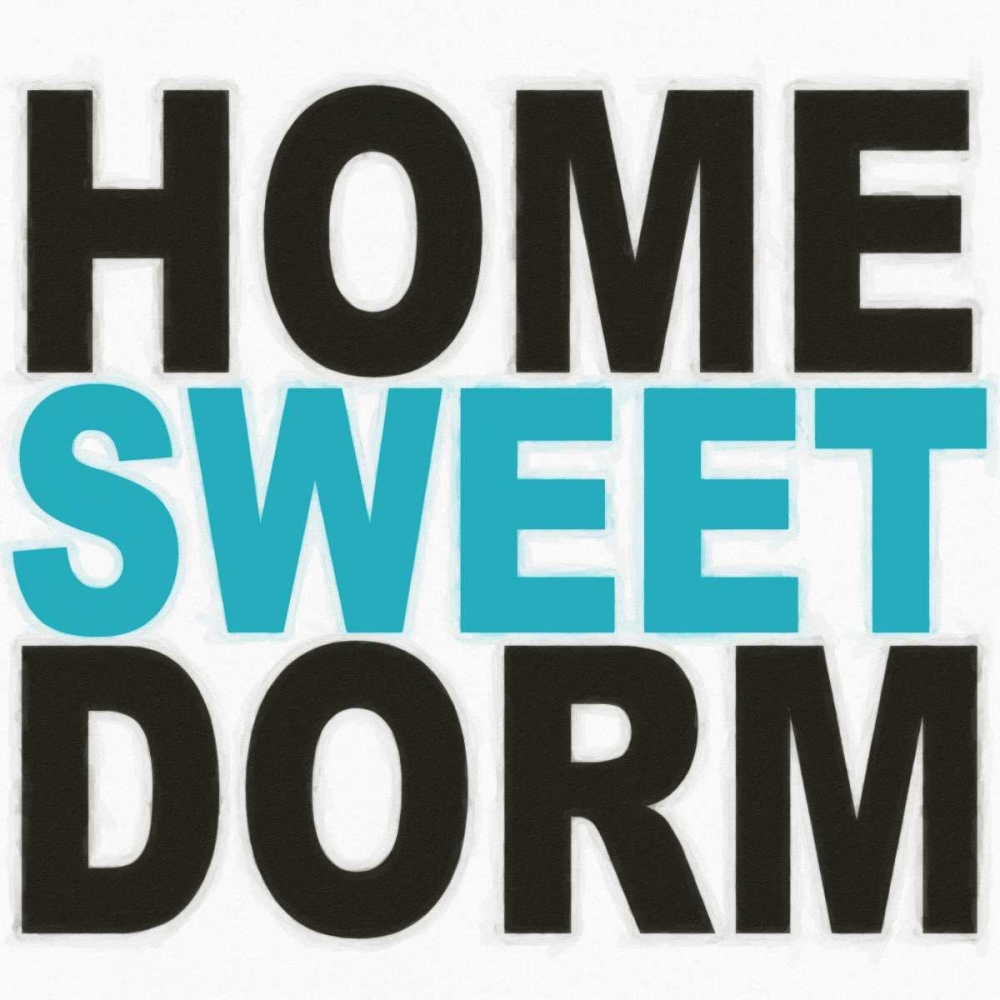 HOME SWEET DORM art print by Taylor Greene for $57.95 CAD