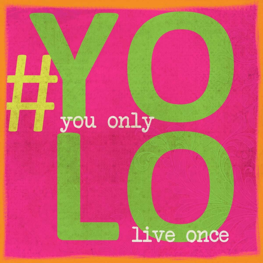 YOLO art print by Taylor Greene for $57.95 CAD