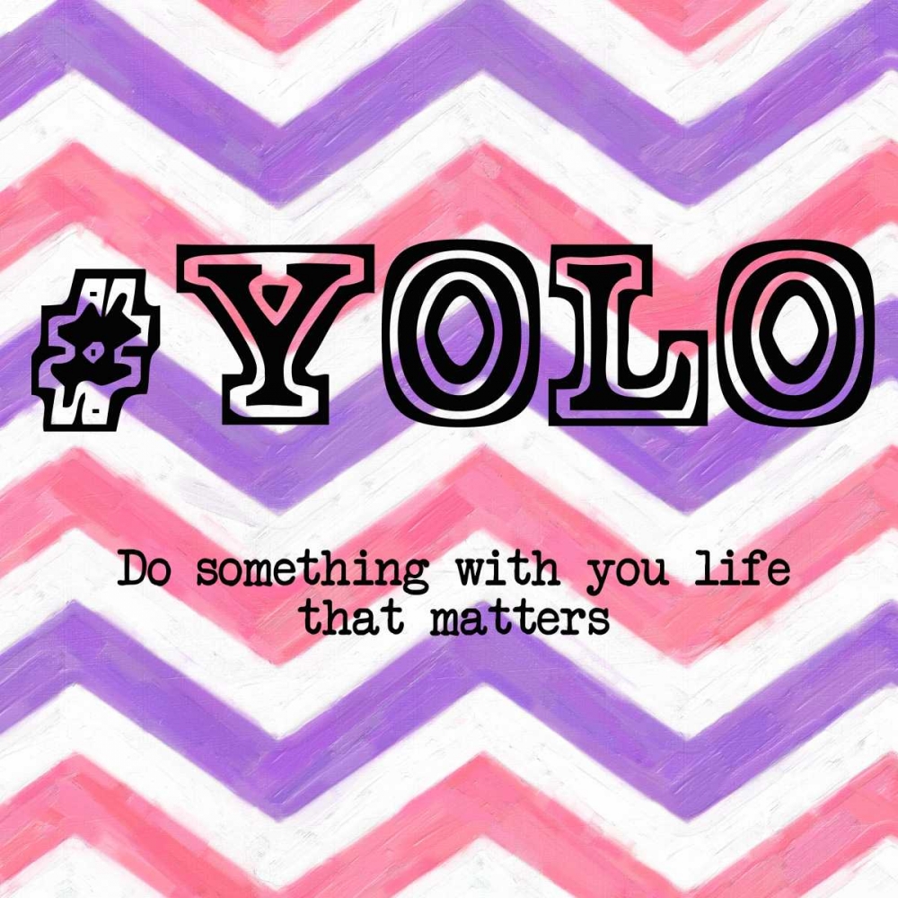 YOLO 2 art print by Taylor Greene for $57.95 CAD