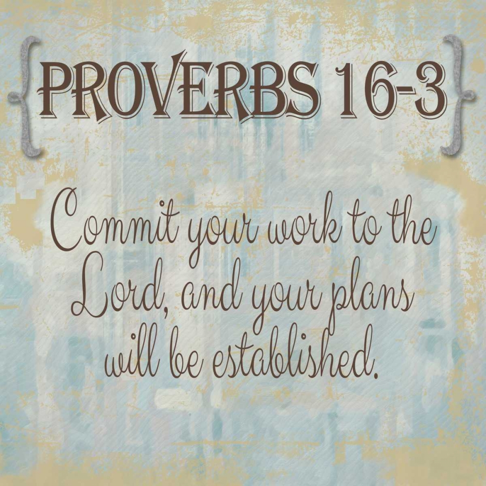 Proverbs 16-3 art print by Taylor Greene for $57.95 CAD