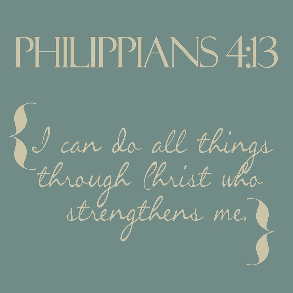 Philippians 4-13 Simple art print by Taylor Greene for $57.95 CAD