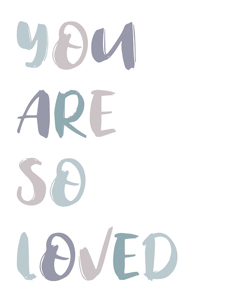 You Are Loved 1 art print by Victoria Brown for $57.95 CAD