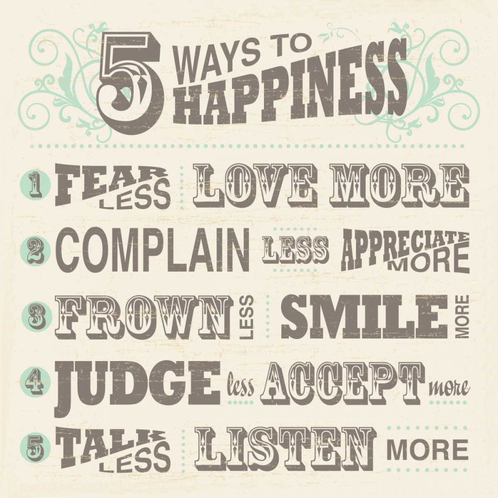 Five Ways To Happiness art print by Havoc Gifts for $57.95 CAD