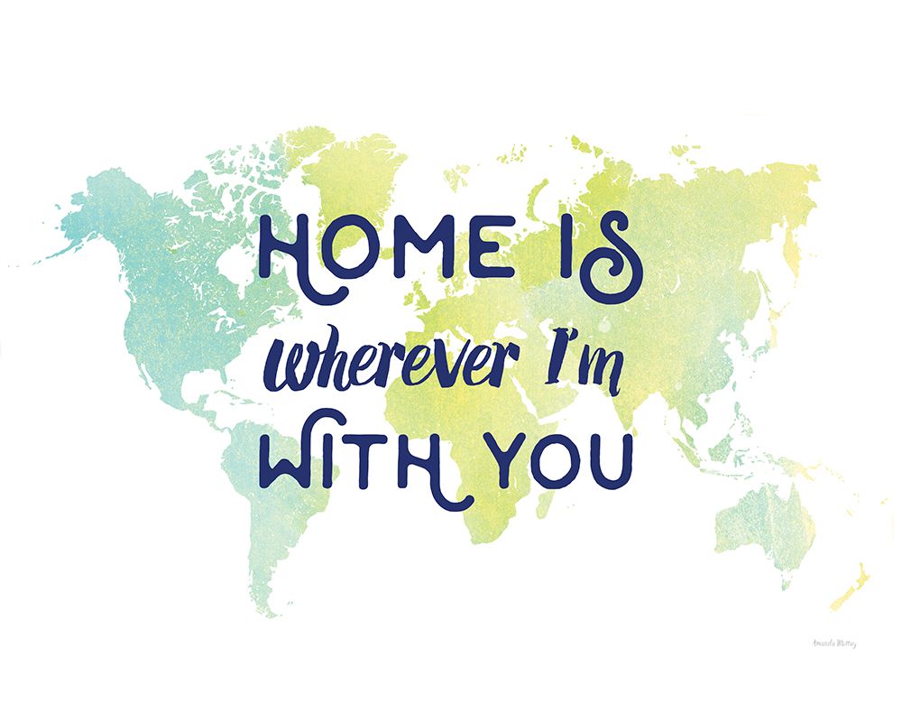 Home is World Map art print by Amanda Murray for $57.95 CAD