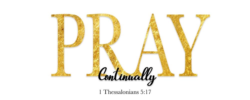 Pray Continually art print by CAD Designs for $57.95 CAD