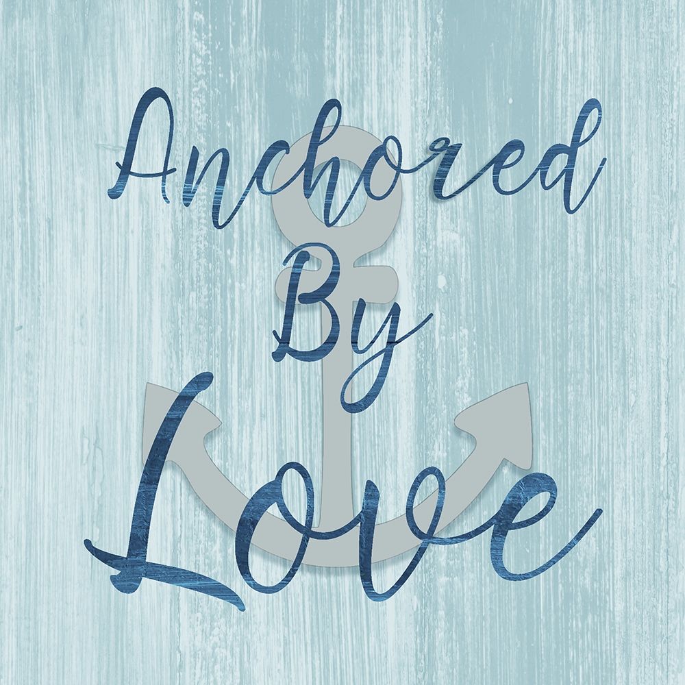Anchored By Love art print by CAD Designs for $57.95 CAD