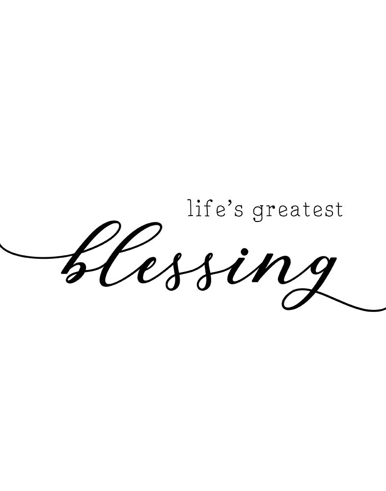 Lifes Greatest Blessing art print by CAD Designs for $57.95 CAD