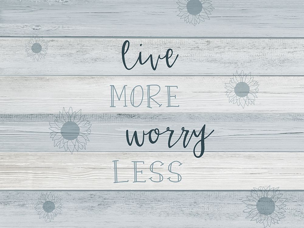 Live More art print by CAD Designs for $57.95 CAD