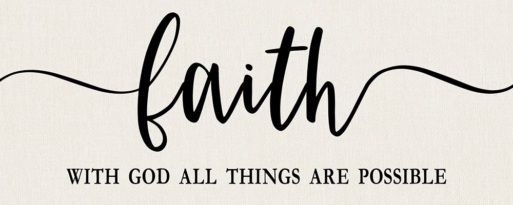 Faith All Things Possible art print by Natalie Carpentieri for $57.95 CAD