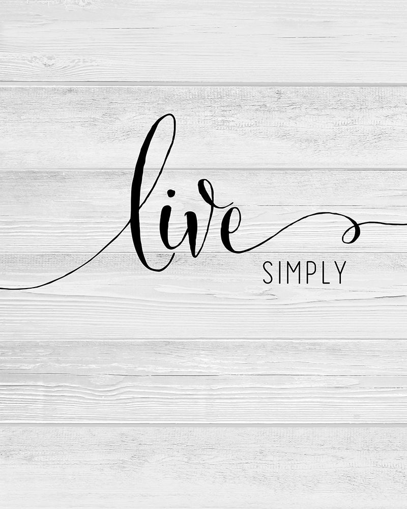 Live Simply art print by CAD Designs for $57.95 CAD