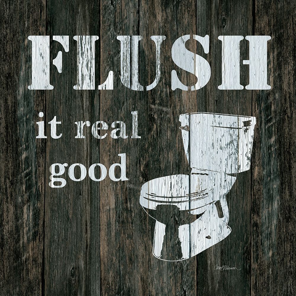 Flush it Real Good art print by Carol Robinson for $57.95 CAD